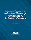 Policies and Procedures for Infusion Therapy: Ambulatory Infusion Centers, 3rd