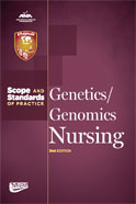 GENETICS/GENOMICS NURSING: SCOPE AND STANDARDS OF PRACTICE, 2nd