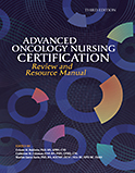 Image of the book cover for 'Advanced Oncology Nursing Certification Review and Resource Manual'