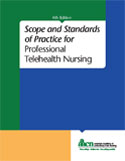 Scope and Standards of Practice for Professional Telehealth Nursing, 6th