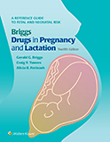 Image of the book cover for 'Briggs Drugs in Pregnancy and Lactation'
