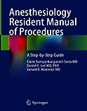 Anesthesiology Resident Manual of Procedures, 1st