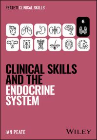 Peate's Clinical Skills: Clinical Skills and the Endocrine System