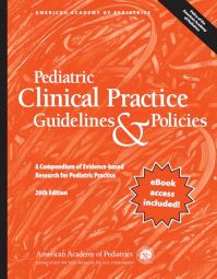 Pediatric Clinical Practice Guidelines and Policies