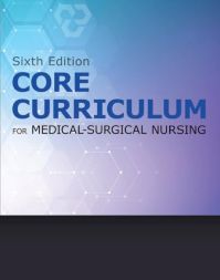 Core Curriculum For Medical-Surgical Nursing
