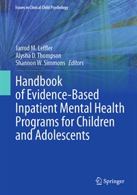 Image of the book cover for 'Handbook of Evidence-Based Inpatient Mental Health Programs for Children and Adolescents'