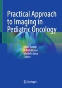 Image of the book cover for 'Practical Approach to Imaging in Pediatric Oncology'